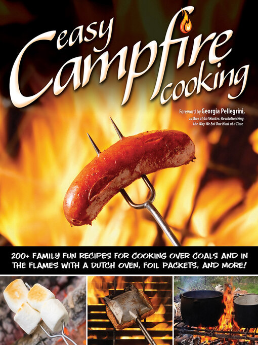 Title details for Easy Campfire Cooking by Colleen Dorsey - Available